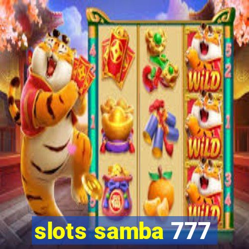 slots samba 777